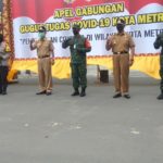 TIM Gugus Tugas Covid-19 Kota Metro adakan Apel Gabungan yang di ikuti pemkot metro bersama Kodim 0411 LT serta Polres Metro